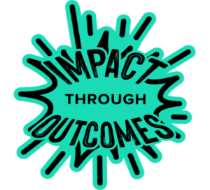 Impact Through Outcomes