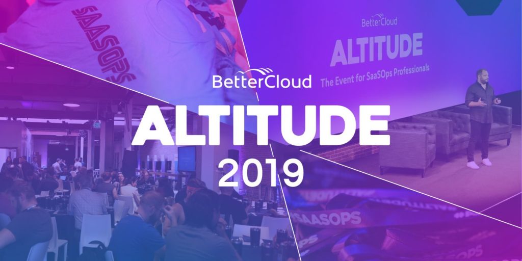 bettercloud altitude 2019 recap ftr
