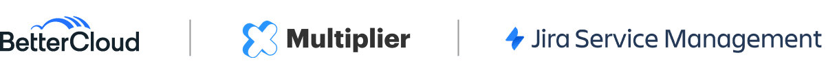 BetterCloud multiplier JSM 1