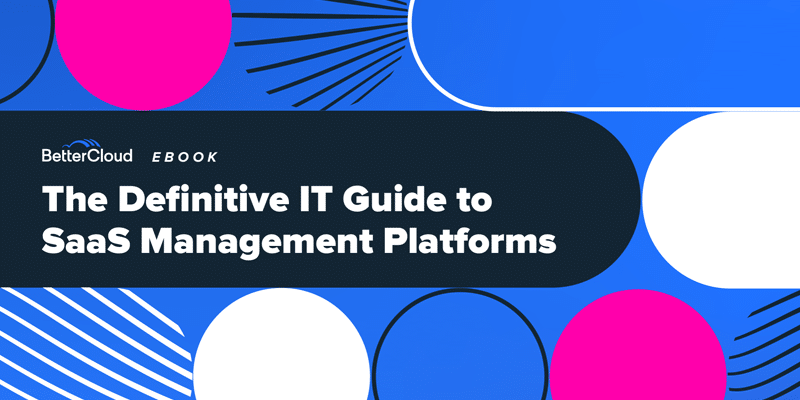 The Definitive IT guide to SaaS Management Platforms
