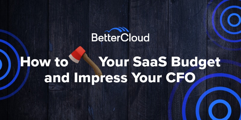 How to axe your SaaS budget and impress your CFO
