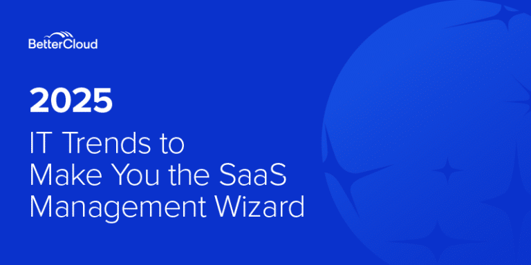 2025 IT trends to make you the SaaS management wizard