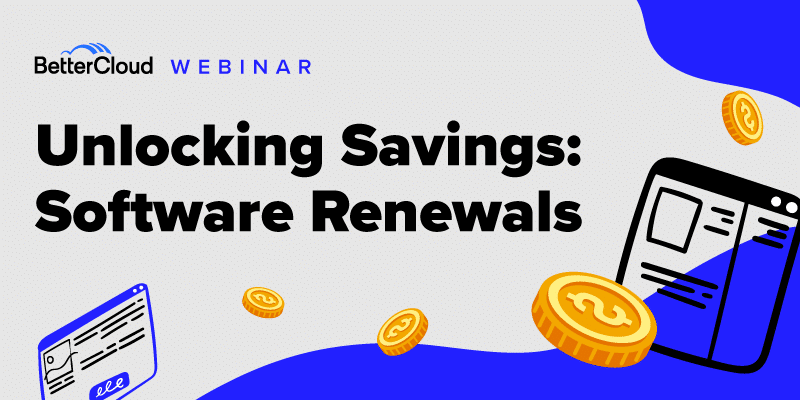 Banner promoting a webinar titled "Unlocking Savings: Software Renewals" hosted by BetterCloud. The design features illustrations of coins and documents set against a blue and white background, suggesting themes of financial efficiency and organizational management.