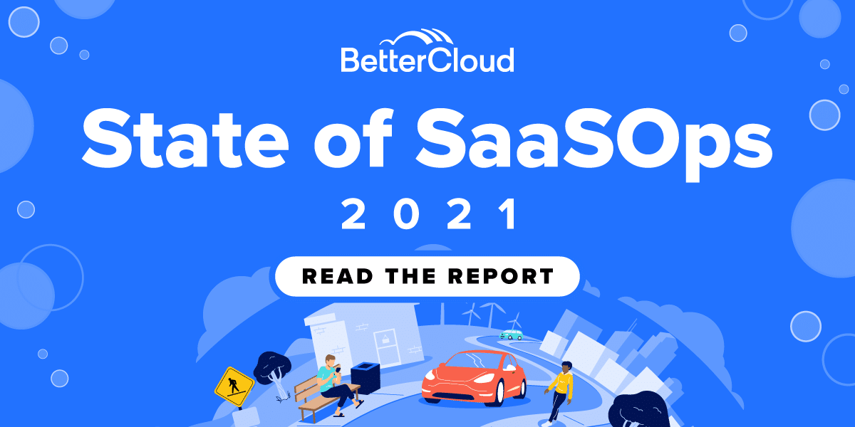 State of SaaSOps 2021